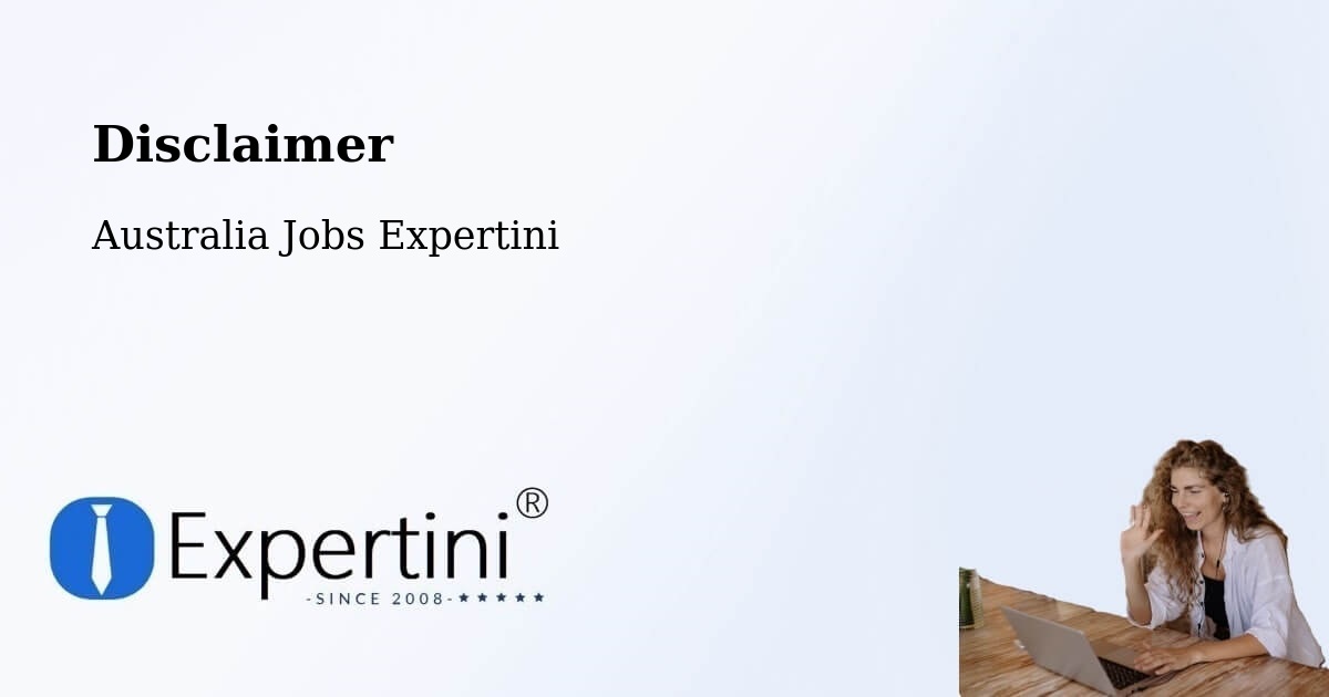 Disclaimer – Riverwood - Australia Jobs Expertini