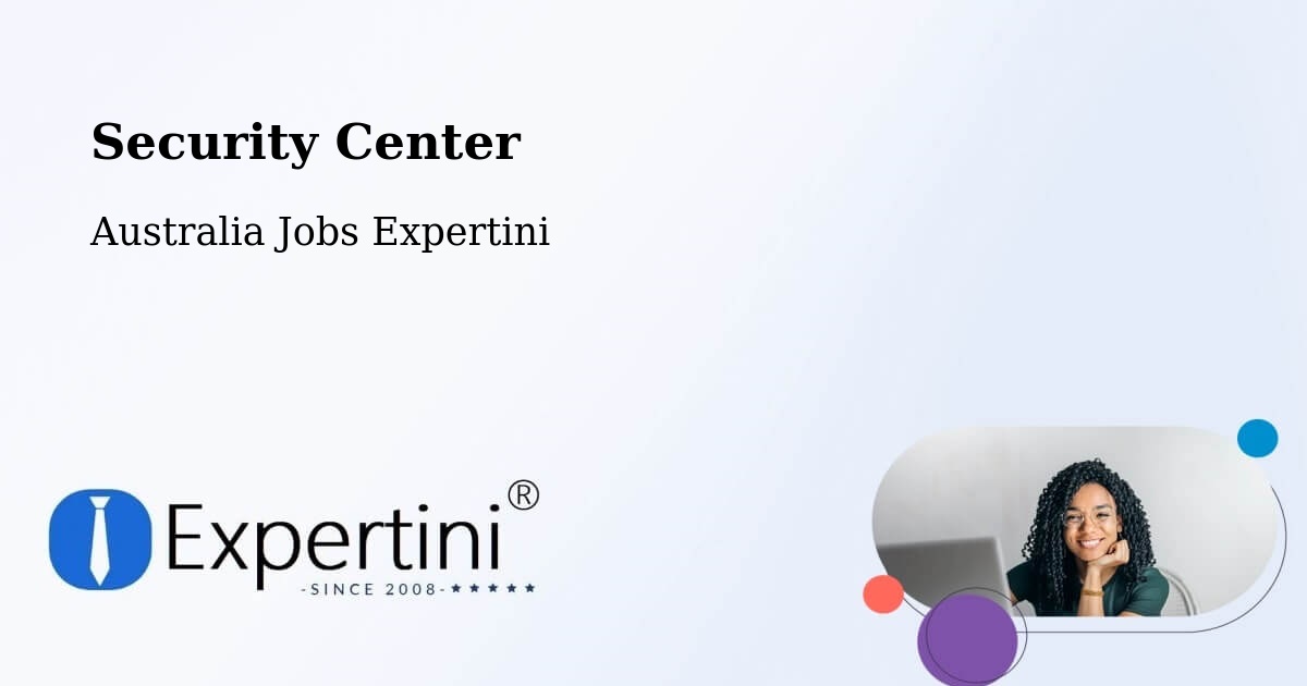 Security & Compliance – Riverwood - Australia Jobs Expertini
